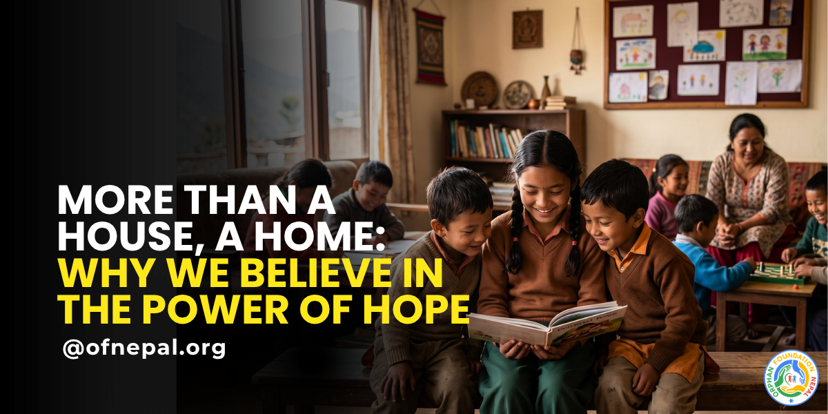 More Than a House, a Home: Why Hope Matters for Children in Nepal